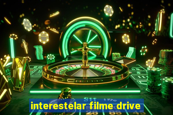 interestelar filme drive